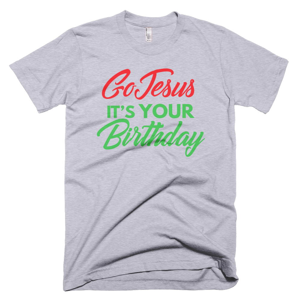 Go Jesus It's Your Birthday